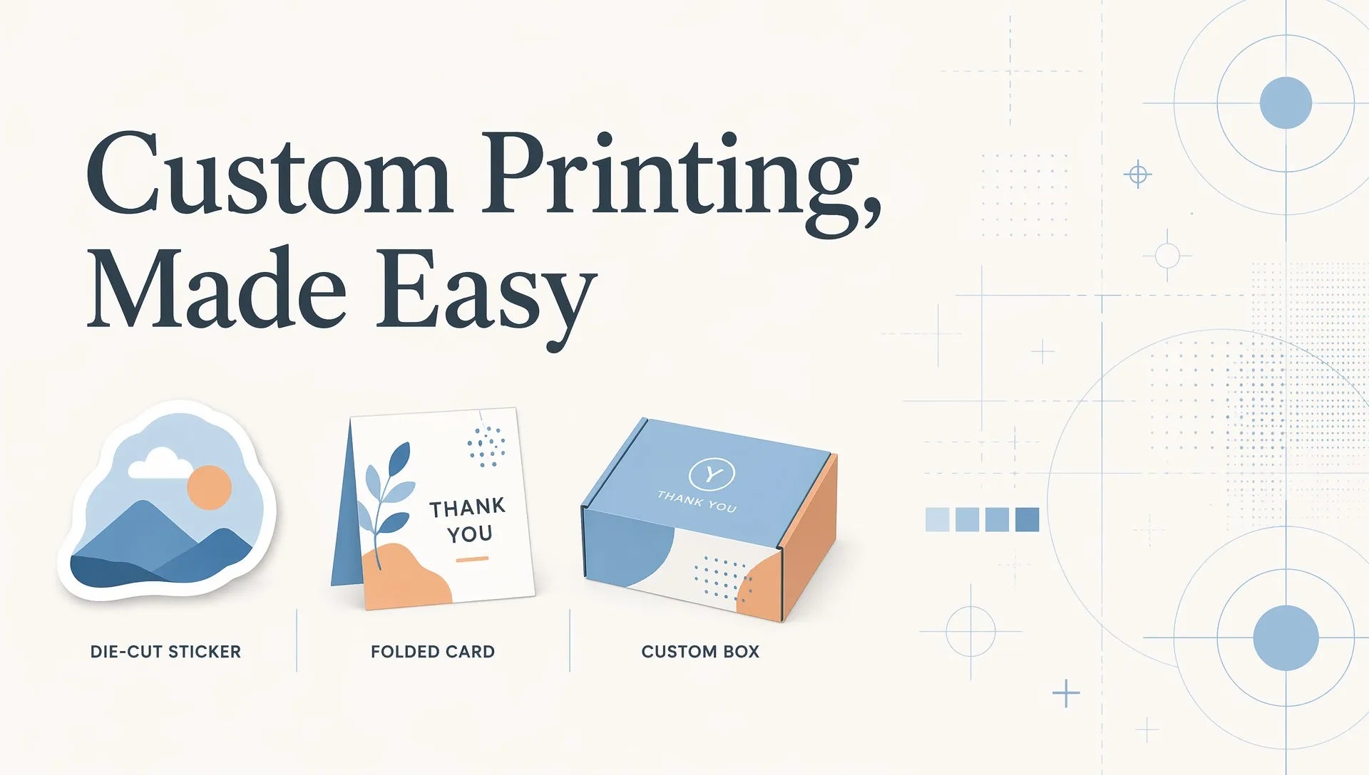 Custom Printing Made Easy Hero Banner